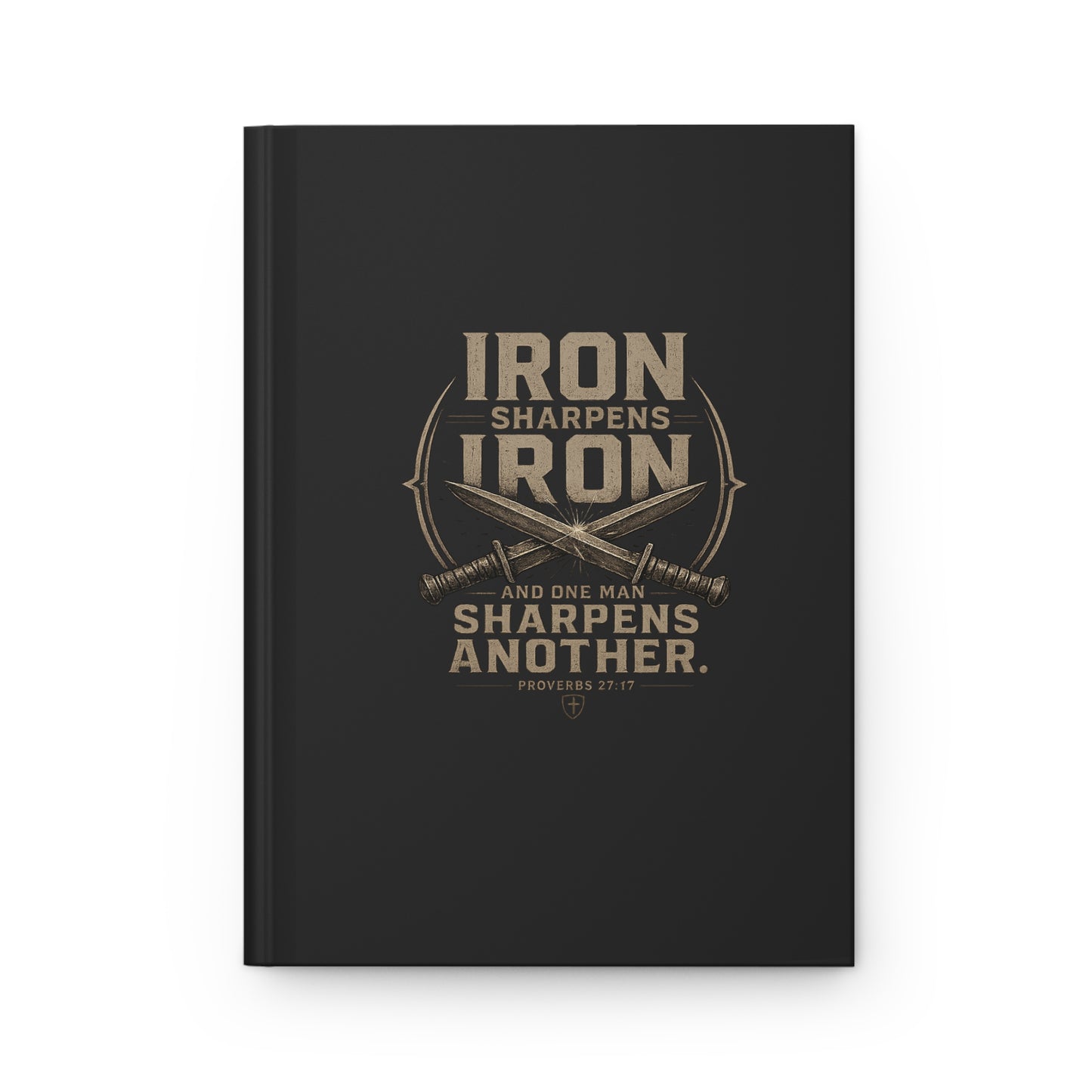 Hardcover Journal — "Iron Sharpens Iron" Christian Inspiration Notebook