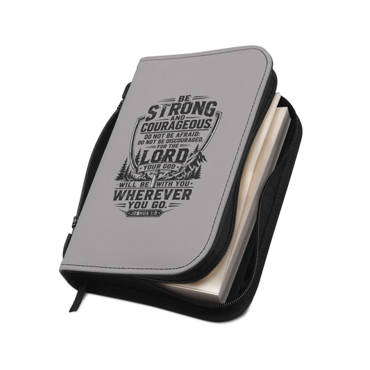Bible Cover - "Be Strong and Courageous" Religious Zippered Bible Case