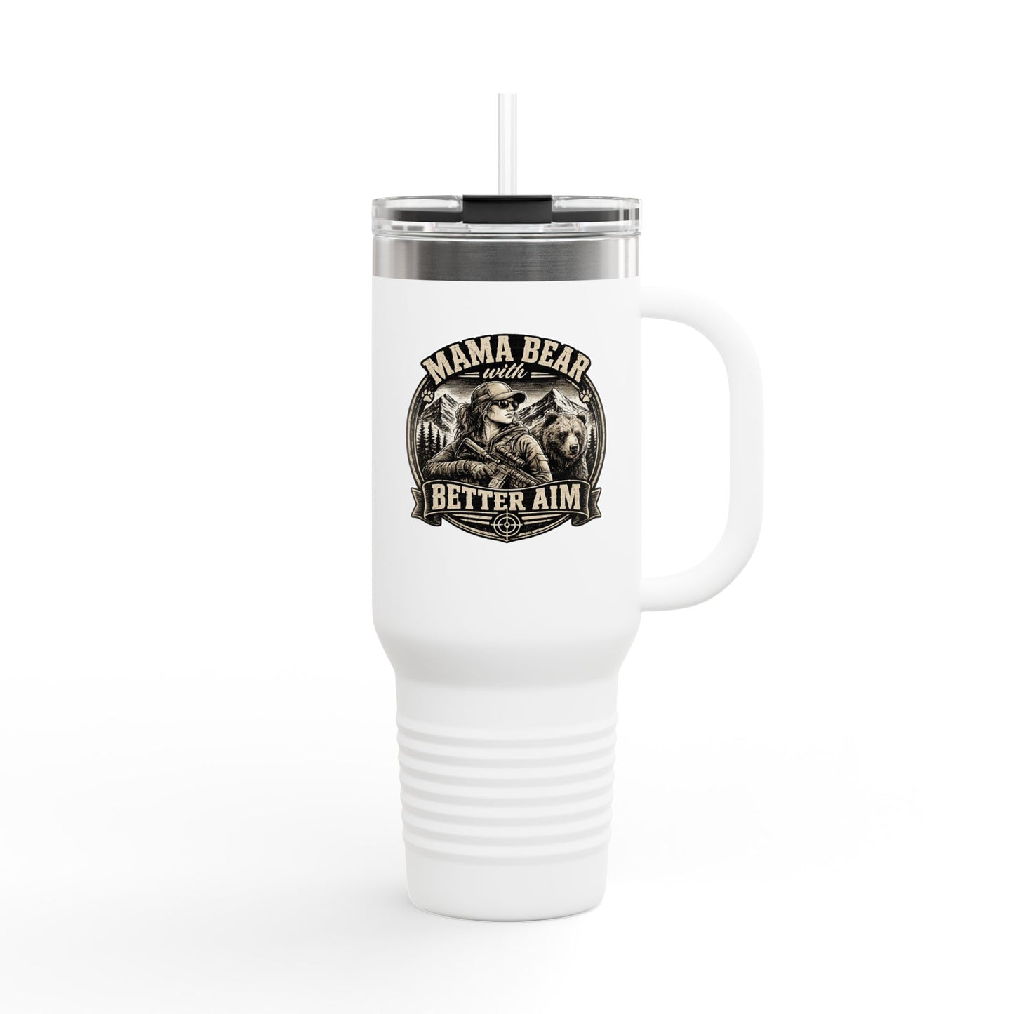 Mama Bear Travel Mug – "Mama Bear Better Aim" 40oz Insulated Tumbler